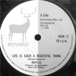 Raffles  - Life Is Such A Beautiful Thing