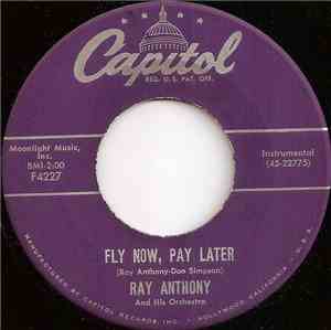 Ray Anthony & His Orchestra - Fly Now, Pay Later