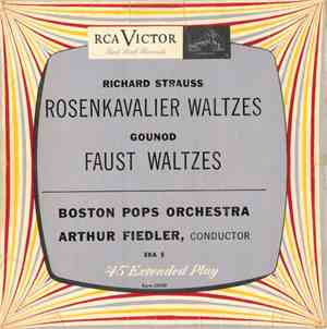 Richard Strauss / Gounod - Boston Pops Orchestra ; Arthur Fiedler - Rosenka ...