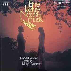 Roger Bennet And His Magic Clarinet - Eine Kleine Nachtmusik