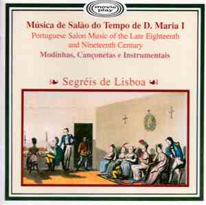 Segréis de Lisboa - Música De Salão Do Tempo De D. Maria I - Portuguese Sal ...