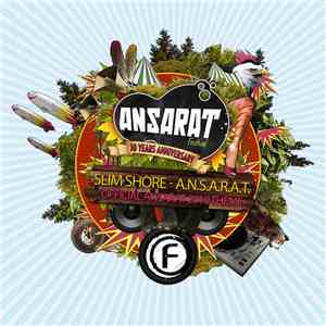 Slim Shore - A.N.S.A.R.A.T. (Official ANSARAT 2010 Theme)