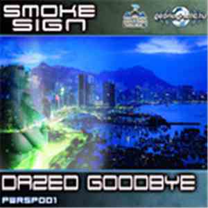 Smoke Sign - Dazed Goodbye SP