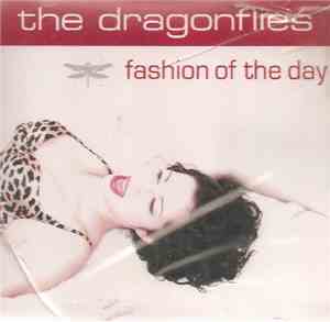 The Dragonflies - Fashion Of The Day