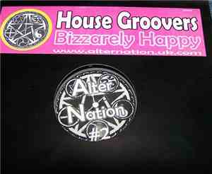 The House Groovers - Bizzarely Happy