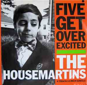 The Housemartins - Five Get Over Excited