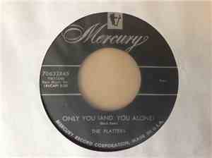 The Platters - Only You (And You Alone)