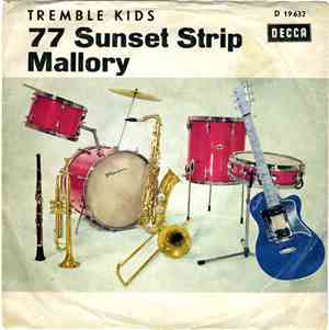 The Tremble Kids - 77 Sunset Strip / Mallory