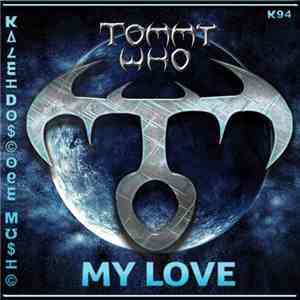 Tommy Who - My Love