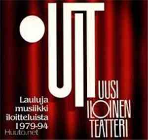 Uusi Iloinen Teatteri - Lauluja Musiikki-iloitteluista 1979-94