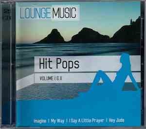 Various - Lounge Music - Hit Pops Volume I & II
