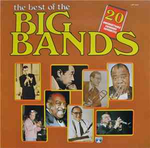 Various - The Best Of The Big Bands - 20 Unforgettable Swinging Favourites