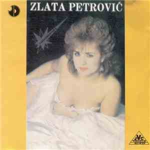 Zlata Petrović - Najlepše Pesme