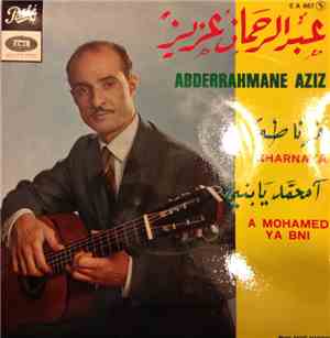 عبد الرحمان عزيز = Abderrahmane Aziz - غناطة  آمحمد يا بني = Gharnata / A  ...