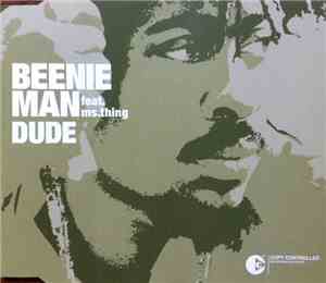Beenie Man Feat. Ms. Thing - Dude