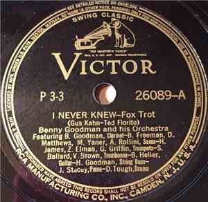 Benny Goodman And His Orchestra - I Never Knew / Sweet Sue - Just You