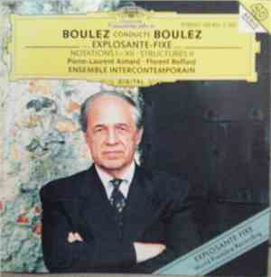 Boulez, Pierre-Laurent Aimard · Florent Boffard, Ensemble Intercontemporain ...