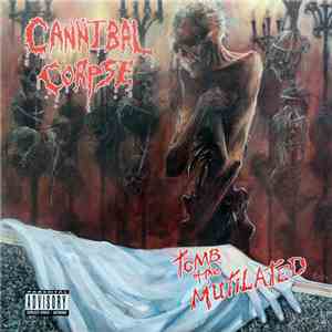 Cannibal Corpse - Tomb Of The Mutilated