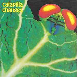 Catapilla - Changes
