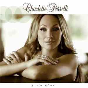 Charlotte Perrelli - I Din Röst