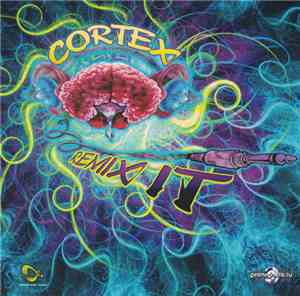 Cortex  - Remix It