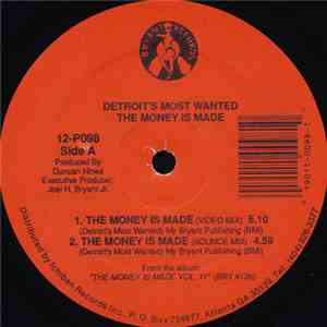 Detroit's Most Wanted - The Money Is Made