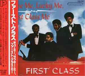 First Class  - Love Me, Lucky Me, First Class Me