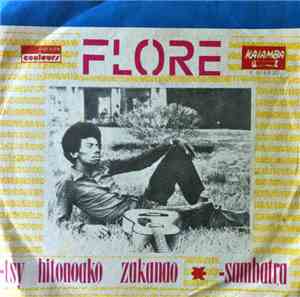 Flore  - Sambatra / Tsy Hitonoako Zakanao