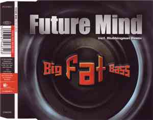 Future Mind - Big Fat Bass