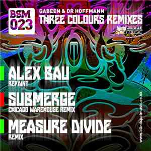 GabeeN & Dr Hoffmann - Three Colours Remixes