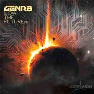 GENR8 - Now The Future EP