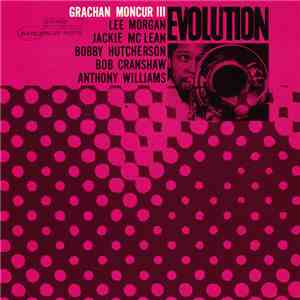 Grachan Moncur III - Evolution