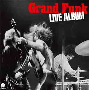 Grand Funk Railroad - Live Album