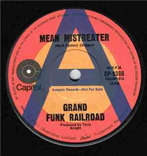 Grand Funk Railroad - Mean Mistreater / Mark Say's Alright