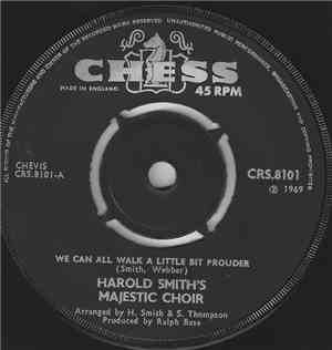Harold Smith's Majestic Choir - We Can All Walk A Little Bit Prouder / Why  ...
