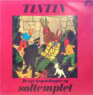 Hergé - Tintin De Syv Krystalkugler Og Soltemplet