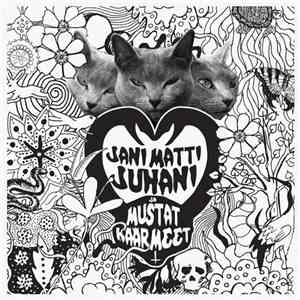 Jani Matti Juhani & Mustat Käärmeet - Kis Kis