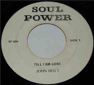 John Holt - Till I Am Gone