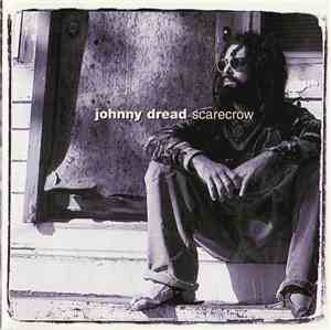 Johnny Dread  - Scarecrow
