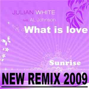 Julian White feat. Al Johnson - What Is Love