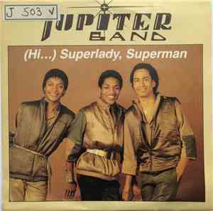 Jupiter Band - (Hi...) Superlady, Superman