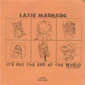 Lasse Marhaug - It's Not The End Of The World