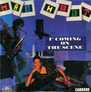Mary Hubert - I'm Coming On The Scene
