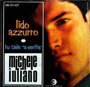 Michele Iuliano - Lido Azzurro / Tu Saie 'A Verita'
