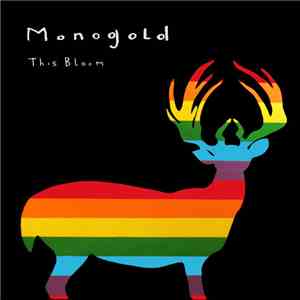 Monogold - This Bloom