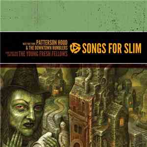 Patterson Hood & The Downtown Rumblers  /  Young Fresh Fellows - Songs For  ...