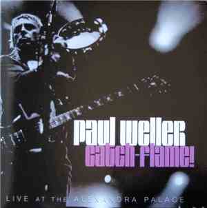 Paul Weller - Catch-Flame!