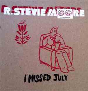 R. Stevie Moore - I Missed July / Traded My Heart For Your Parts