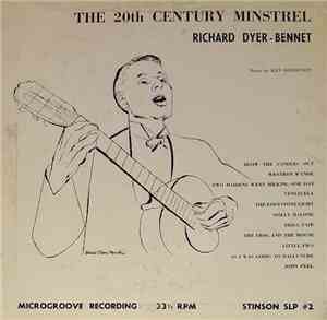 Richard Dyer-Bennett - The 20th Century Minstrel