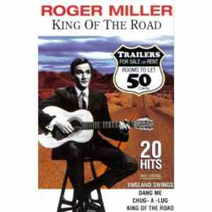 Roger Miller - King Of The Road
